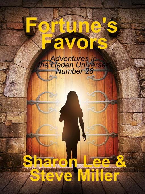 Title details for Fortune's Favors by Sharon Lee - Available